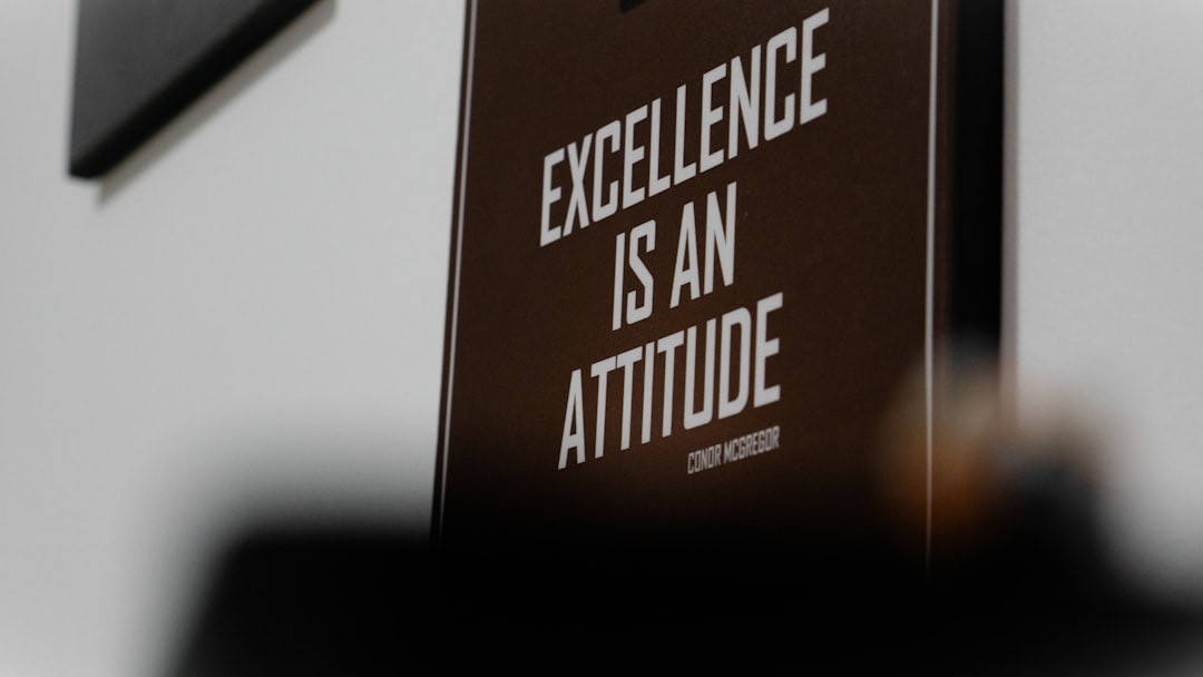 Excellence is an attitude